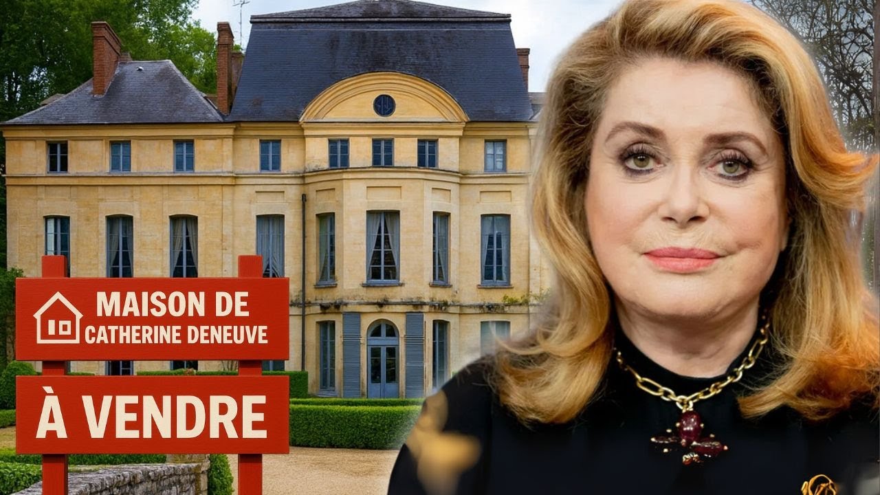 La maison isolée de Catherine Deneuve, là où elle se retire, et sa valeur nette colossale