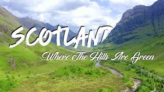 BEAUTIFUL SCOTLAND - Where The Hills Are Green - 4K DRONE VIDEO (Mavic 2 Pro) by AE Films - André Eckhardt 32,031 views 4 years ago 5 minutes, 22 seconds