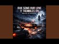 Our Song Our Love mp3