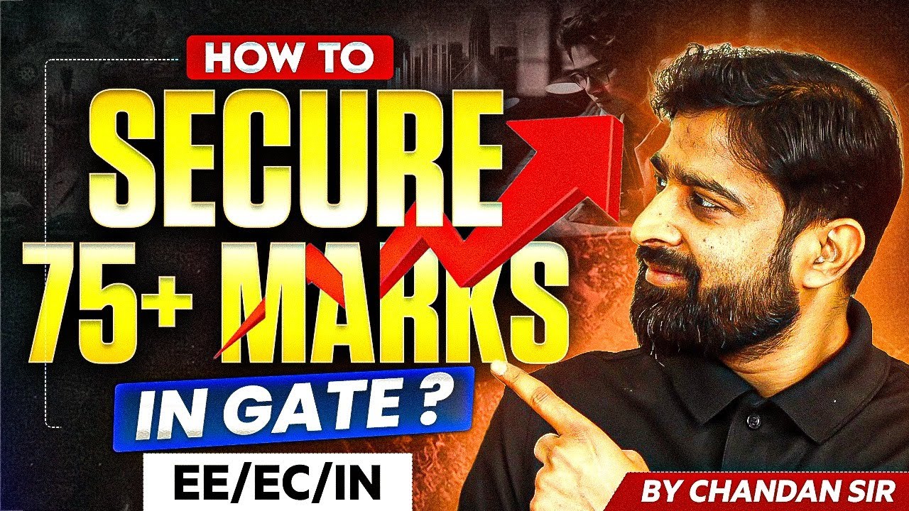 How To Secure 75+ Marks In GATE EC/EE/IN | GATE 2026 Preparation - YouTube