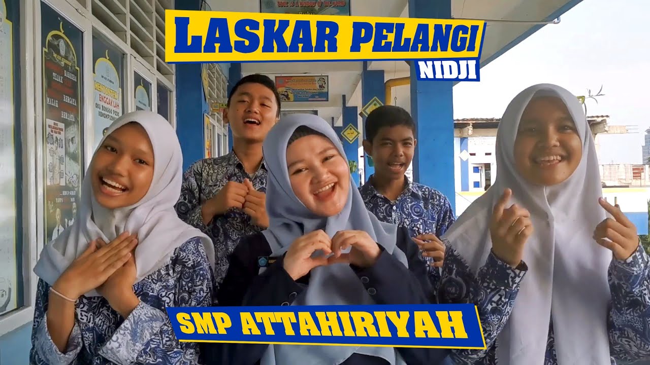 Laskar pelangi - SMP ATTAHIRIYAH