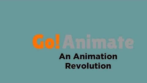Go!Animate An Animation Revolution