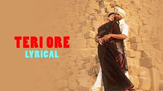 Teri Ore | Lyrical | Singh Is Kinng
