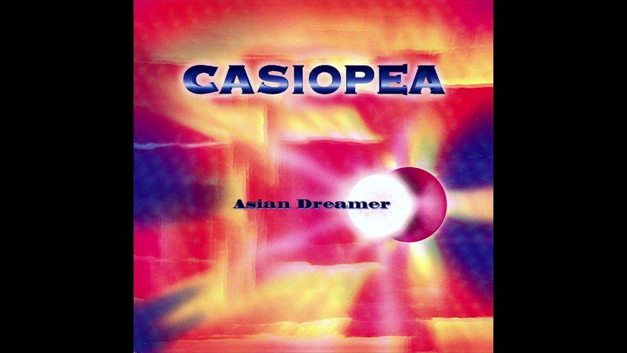 [2022] Casiopea - Asian Dreamer (1994)