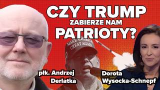 Celebrity Czy Trump zabierze nam Patrioty? | Dorota Wysocka Schnepf i płk Andrzej Derlatka Wealth