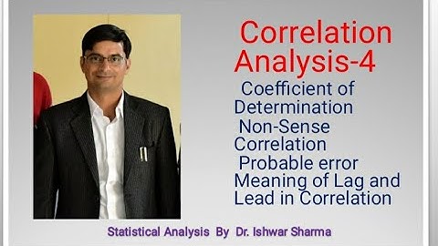 Correlation and Regression part 4: Coefficient of Determination,  Probable error Lead and Lag