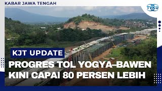 Pembangunan Tol Yogyakarta - Bawen Seksi 1 dan 6 Capai 83 dan 74 Persen screenshot 5