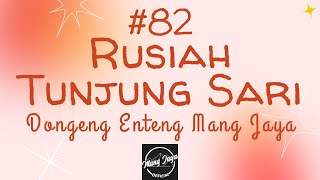 RUSIAH TUNJUNG SARI 82, Dongeng Enteng Mang Jaya, Carita Sunda @MangJayaOfficial