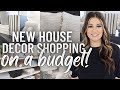 NEW HOUSE DECOR SHOPPING ON A BUDGET | HOME DECOR FOR THE NEW HOUSE | DECORATE WITH ME 2023