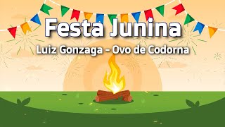 Luiz Gonzaga - Ovo de Codorna (High Quality) [Festa junina]