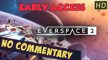 3✾ EVERSPACE 2 ZHARKOV THE VORTEX EARLY ACCESS 【NO CC】
