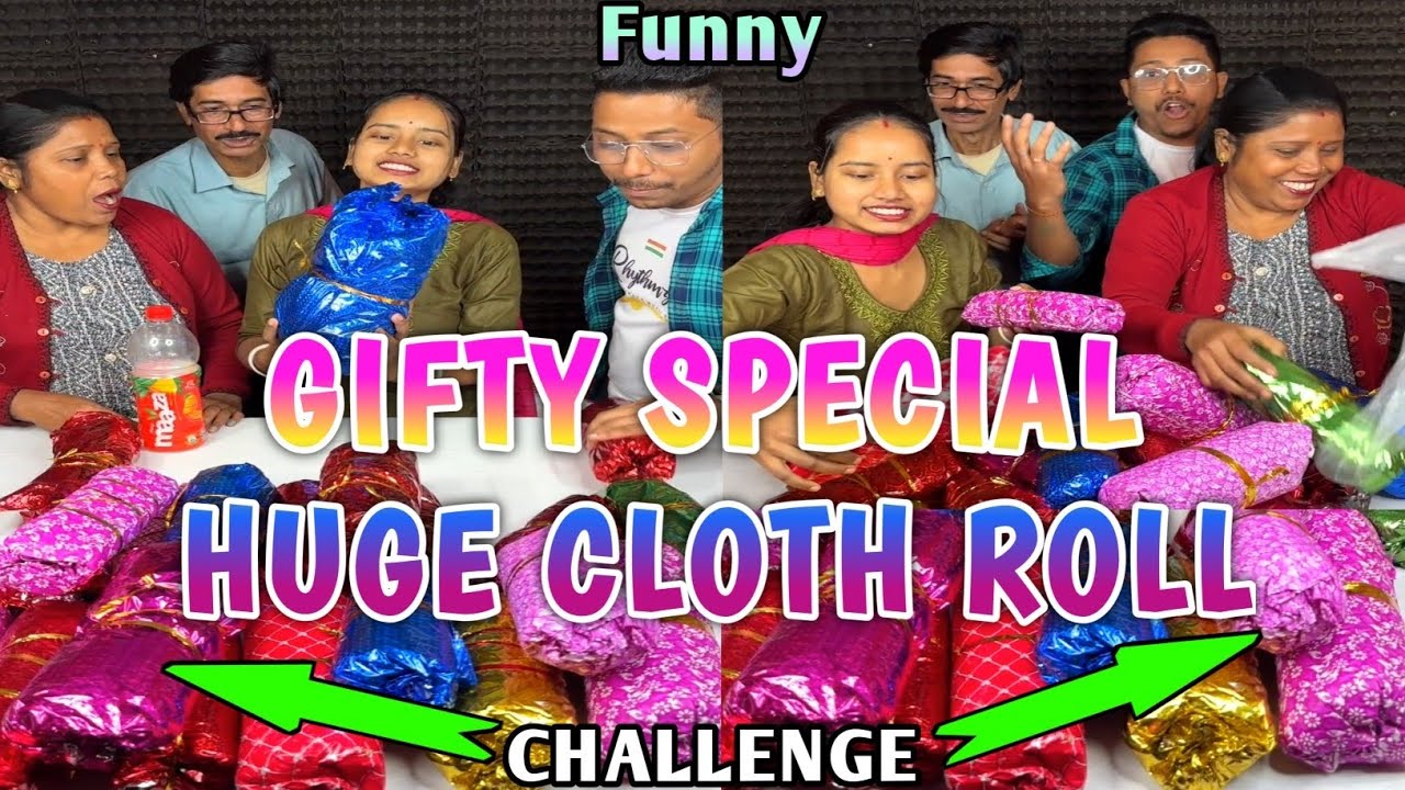 Proper Gifty Special Huge Cloth Roll Funny Challenge With Family