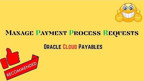 Boost Payment Process Request Effectiveness with Oracle Cloud Payables