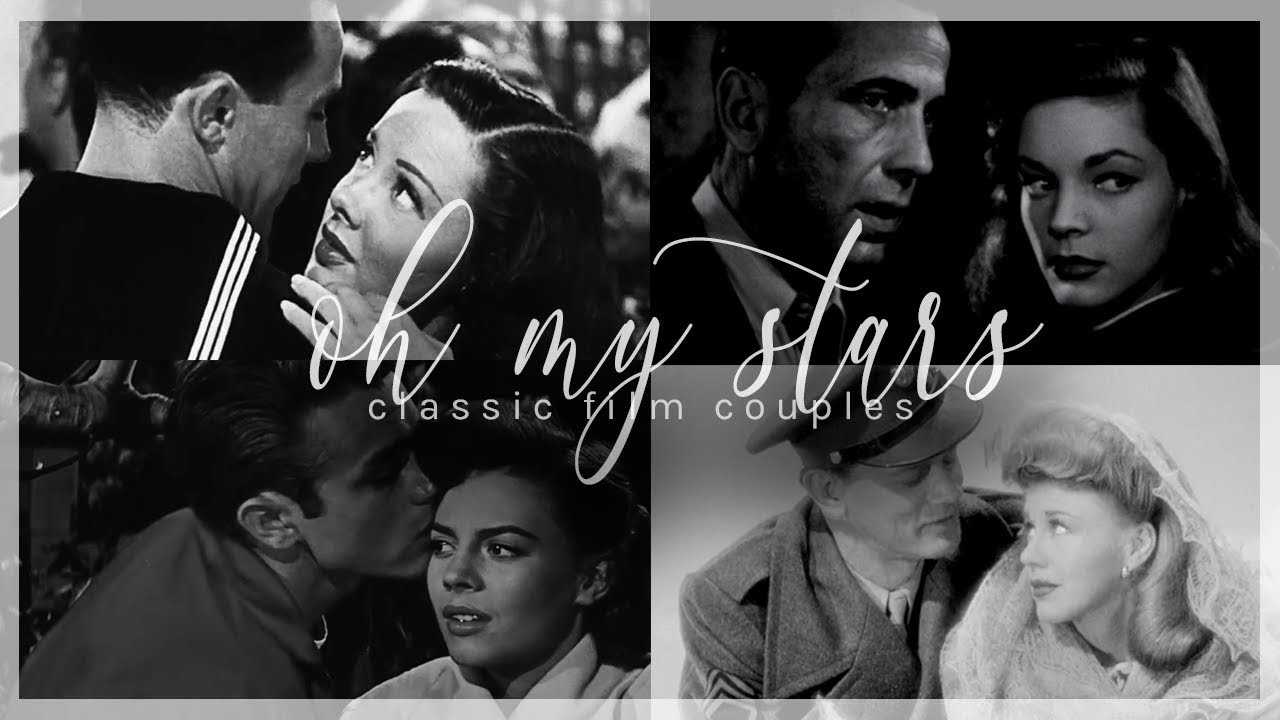 oh my stars | classic film couples