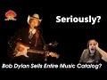 Bob Dylan Sells Entire Music Catalog!