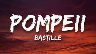 Bastille - Pompeii (Lyrics)