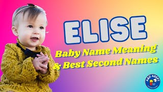 Meaning of the Top Name "Elise" and Its 20 Best Middle Names screenshot 3