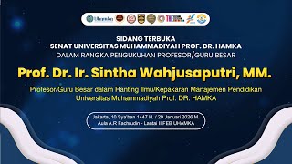 Sidang Terbuka Senat UHAMKA Pengukuhan Profesor/Guru Besar Prof. Dr. Ir. Sintha Wahjusaputri, MM.