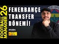 FM26 FENERBAHÇE KARİYERİ🔥 | ONLAR YAPAMADI BUGÜN BİZ TRANSFER YAPIYORUZ🔥#fenerbahçe #fm26