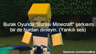Burak Oyunda Burasi Minecraft Sarkisi
