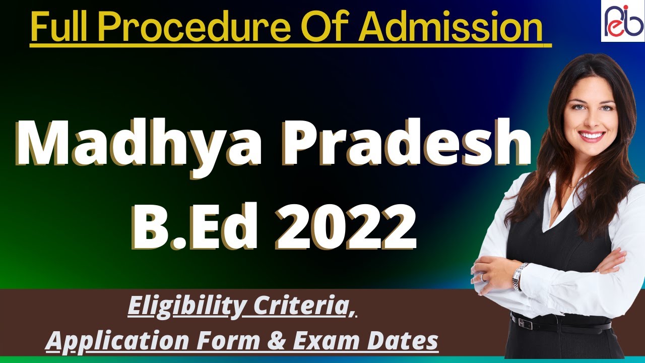 MP Pre B.Ed Entrance Exam 2022: Application Form, Important Dates, Eligibility, pattern, Syllabus
