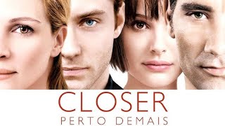 Closer (2004) Movie || Julia Roberts, Jude Law, Natalie Portman, Clive Owen || Review & Facts