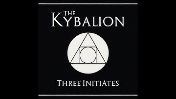 The Kybalion Explained: 7 Hermetic Principles That Secretly Shape Your Reality