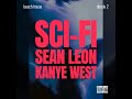 Sean Leon Sci Fi Feat Kanye West BEACH HOUSE PROD mp3
