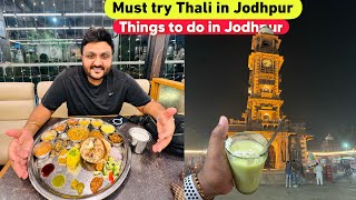 Jodhpur Famous Rajasthani Thali || Must try food & thing to do in Jodhpur ||