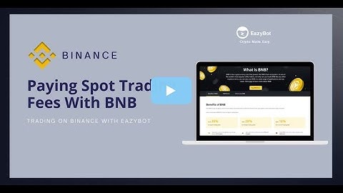 How to Setup EazyBot | BNB spot trading fee discount No-2