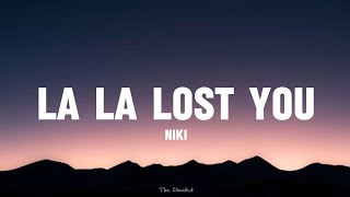 La La Lost You - NIKI (Lyrics)