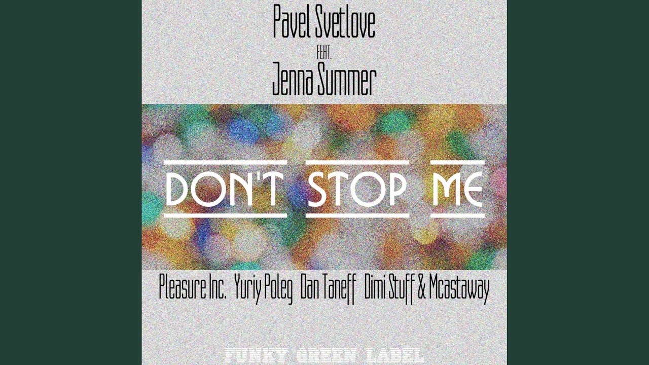 Don't Stop Me feat. Jenna Summer (Yuriy Poleg Remix)