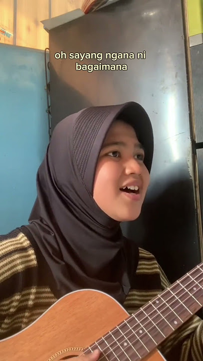 Oh Sayang Ngana ni Bagaimana || #cover #tiktok by @meydarahma_ #ohsayangngananibagaimana #liriklagu
