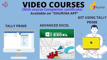 Tally Prime||GST Using Tally Prime||Advanced Excel Video courses with Certification||Dhurina App