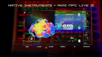 Native Instruments MPC Series // Cloud Supply + Lone Forest