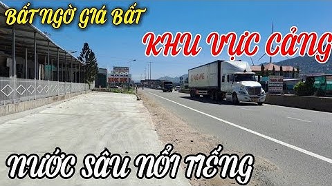 KHẢO GIÁ BẤT ĐỘNG SẢN MẶT ĐƯỜNG GIÁ RẺ TẠI KHU CẢNG CÀ NÁ THUẬN NAM NINH THUẬN