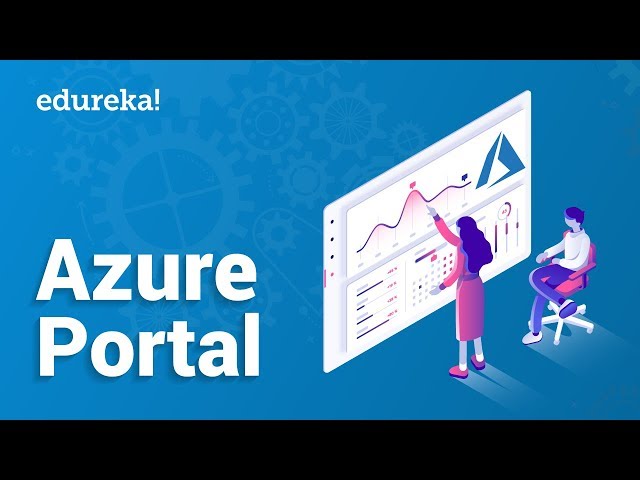 Introduction to Azure Portal | Azure Portal Walk Through | Azure Certification Training | Edureka