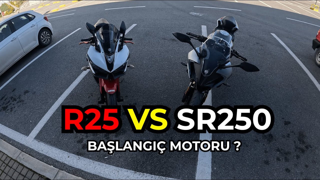 R25 İLE SR250 KARŞILAŞTIRMA! BAŞLANGIÇ MOTORU ?