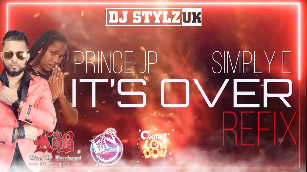 Prince Jp X Simply E Its Over Dj Stylz Uk Remix 5 49 Mb 04 00 Mp3 Lists Prince Jp X Simply E Its Over Dj Stylz Uk Remix 5 49 Mb 04 00 Mp3 Lists