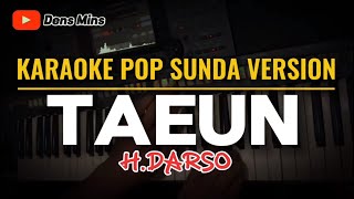 TAEUN ~ DARSO || KARAOKE POP SUNDA VERSION