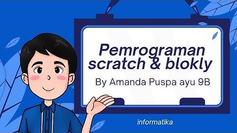 Pemrograman scratch & blockly || by Amanda