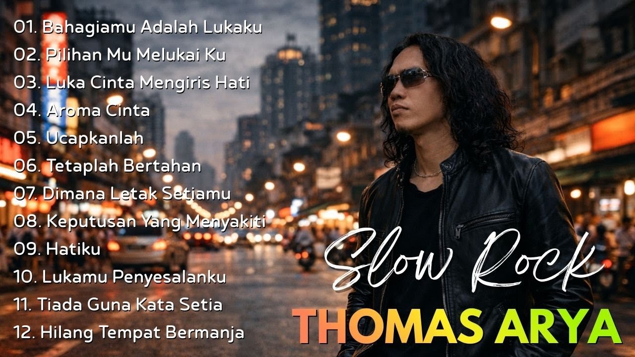 Thomas Arya Full Album Terbaik - Slow Rock Terpopuler & Viral 2026