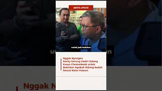 Momen Bung Rocky Gerung hadir sidang kasus Chromebook buat buktiin klo sidang udh sesuai nalar hukum