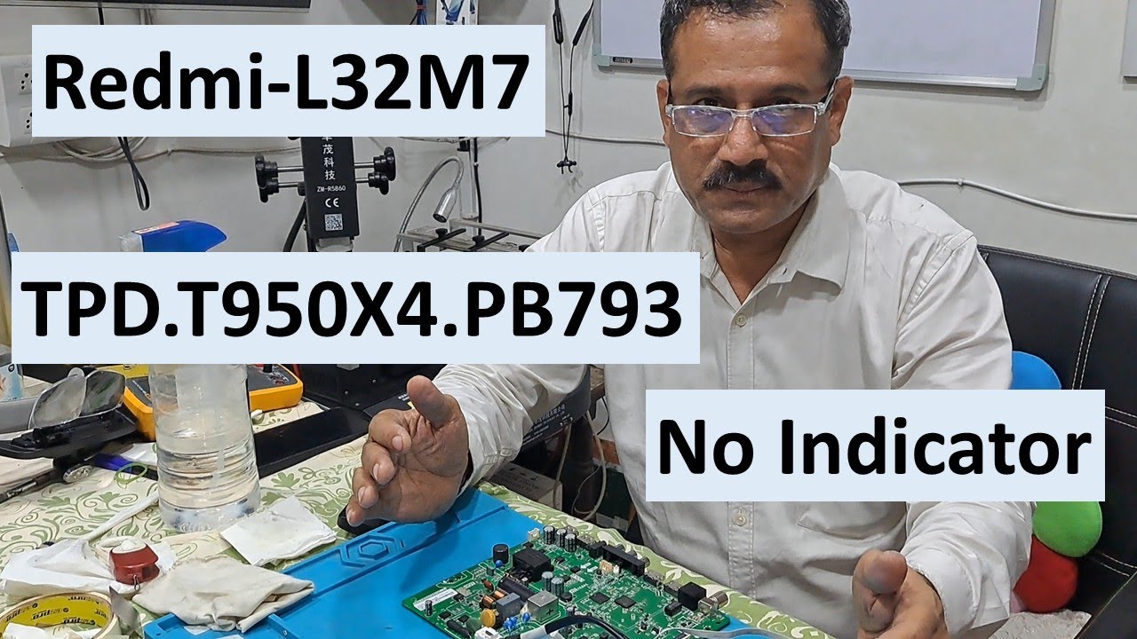 FIXED: Redmi L32M7 TPD.950X4.PB793 No Power Solution | No Indicator Light Repair