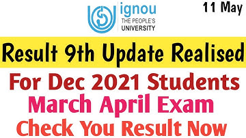 IGNOU Result 9th update realised || For March april exam students || check your result | big update