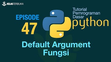 Belajar Python [Dasar] - 47 - Default Argument Fungsi