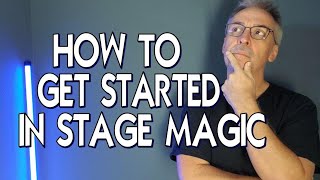 Magic Question: How To Get Started in Stage Magic
