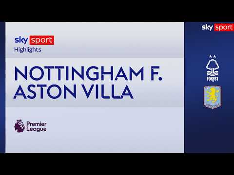 Video Nottingham Forest-Aston Villa 1-1: gol e highlights | Premier League