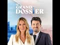 Le Grand Dossier du lundi 1er juin 2026