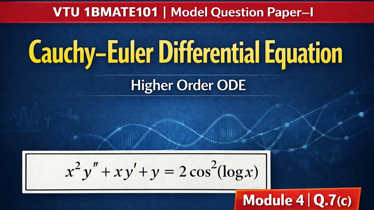 Cauchy–Euler Differential Equation | Q7(c) | VTU 1BMATE101 2025